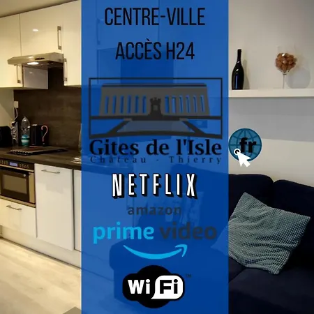 Gîtes de l'isle Château-Thierry - WiFi Fibre - Netflix, Disney, Amazon - Séjours Pro Apartamento *